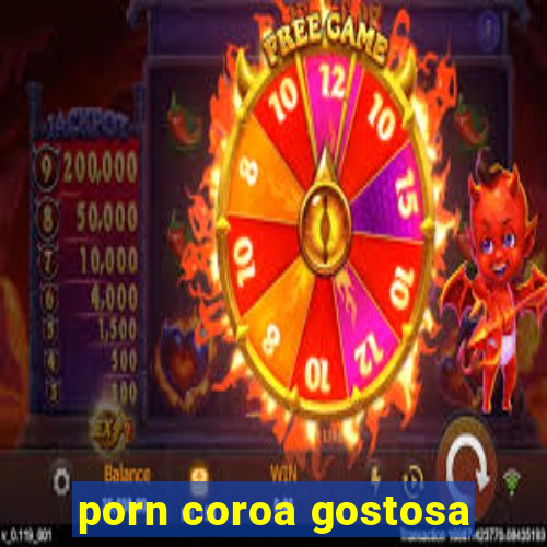 porn coroa gostosa